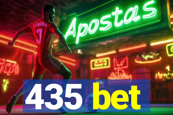 435 bet